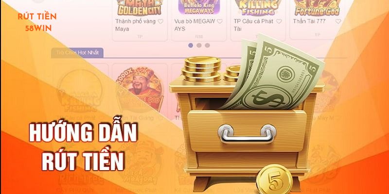 Rút tiền 58win