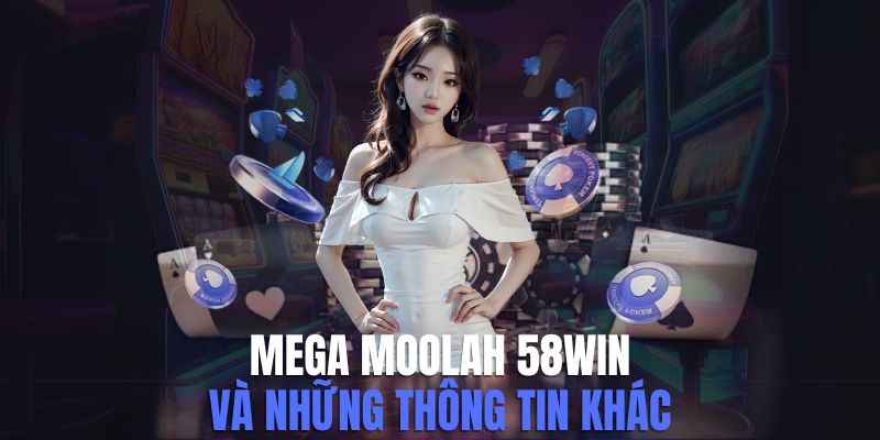 Mega moolah 58win