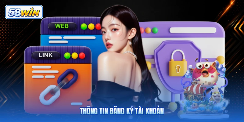 Thông Tin Đăng Ký Tài Khoản
